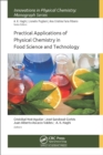 Image for Practical applications of physical chemistry in food science and technology