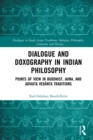 Image for Dialogue and doxography in Indian philosophy: points of view in Buddhist, Jaina, and Advaita Vedanta traditions