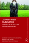 Image for Japan&#39;s New Ruralities: Coping With Decline in the Periphery