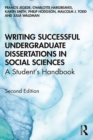 Image for Writing successful undergraduate dissertations in social sciences: a student&#39;s handbook