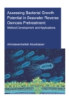Image for Assessing bacterial growth potential in seawater reverse osmosis pretreatment: method development and applications