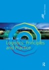Image for Logistics: Principles and Practice