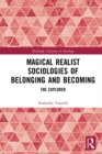 Image for Magical realist sociologies of belonging and becoming: the explorer