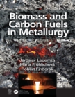 Image for Biomass and carbon fuels in metallurgy
