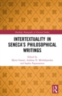 Image for Intertextuality in Seneca&#39;s Philosophical Writings