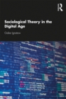 Image for Sociological theory in the digital age
