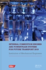 Image for Internal Combustion Engines and Powertrain Systems for Future Transport 2019: proceedings of the International Conference on Internal Combustion Engines and Powertrain Systems for Future Transport, (ICEPSFT 2019), December 11-12, 2019, Birmingham, UK