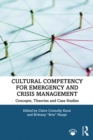 Image for Cultural Competency for Emergency and Crisis Management: Concepts, Theories and Case Studies