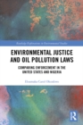Image for Environmental Justice and Oil Pollution Laws: Comparing Enforcement in the United States and Nigeria