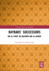 Image for Baybars&#39; Successors: Ibn Al-Furat on Qalawun and Al-Ashraf