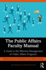Image for The Public Affairs Faculty Manual: A Guide to the Effective Management of Public Affairs Programs