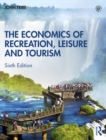 Image for The economics of recreation, leisure and tourism