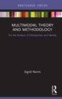 Image for Multimodal theory and methodology: for the analysis of (inter)action and identity