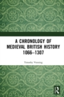 Image for A chronology of medieval British history 1066-1307. : Part one