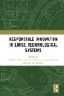 Image for Responsible Innovation in Large Technological Systems
