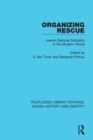 Image for Organizing Rescue: Jewish National Solidarity in the Modern Period