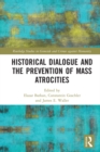 Image for Historical dialogue and the prevention of mass atrocities