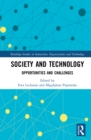 Image for Society and Technology: Opportunities and Challenges
