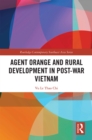 Image for Agent Orange and Rural Development in Post-war Vietnam