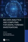 Image for Big Data Analytics and Computing for Digital Forensic Investigations