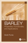 Image for Barley: properties, functionality and applications