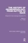 Image for The History of Geomorphology: From Hutton to Hack: Binghamton Geomorphology Symposium 19