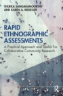 Image for Rapid ethnographic assessments: a practical approach and toolkit for collaborative community research