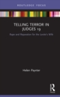 Image for Telling Terror in Judges 19: Rape and reparation for the Levite&#39;s wife
