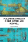 Image for Perception and Reality in Kant, Husserl, and McDowell