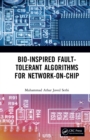 Image for Bio-inspired Fault-tolerant Algorithms for Network-on-chip