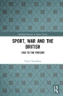 Image for Sport, War and the British: 1850 to the Present