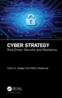 Image for Cyber Strategy: Risk-driven Security and Resiliency