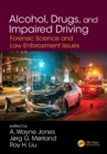 Image for Alcohol, Drugs, and Impaired Driving: Forensic Science and Law Enforcement Issues