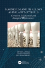 Image for Magnesium and its Alloys as Implant Materials: Corrosion, Mechanical and Biological Performances