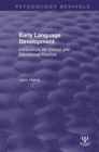 Image for Early language development: implications for clinical and educational practice