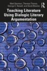 Image for Teaching Literature Using Dialogic Literary Argumentation in Secondary Schools