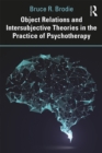 Image for Object Relations and Intersubjective Theories in the Practice of Psychotherapy