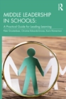 Image for Middle Leadership in Schools: A Practical Guide for Leading Learning
