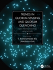 Image for Trends in Quorum Sensing and Quorum Quenching: New Perspectives and Applications