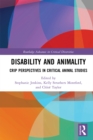 Image for Disability and Animality: Crip Perspectives in Critical Animal Studies