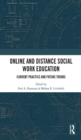 Image for Online and distance social work education  : current practice and future trends
