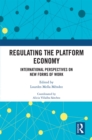 Image for Regulating the Platform Economy: International Perspectives On New Forms of Work