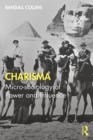 Image for Charisma: A Micro-sociological Theory