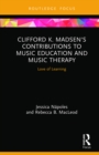 Image for Clifford K. Madsen&#39;s Contributions to Music Education and Music Therapy: Love of Learning