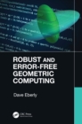 Image for Robust and Error-Free Geometric Computing
