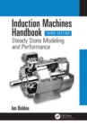 Image for Induction Machines Handbook: Steady State Modeling and Performance