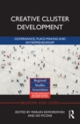 Image for Creative cluster development: governance, place-making and entrepreneurship