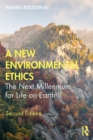 Image for A New Environmental Ethics: The Next Millennium for Life On Earth
