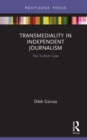 Image for Transmediality in independent journalism: the Turkish case