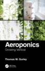 Image for Aeroponics: Growing Vertical